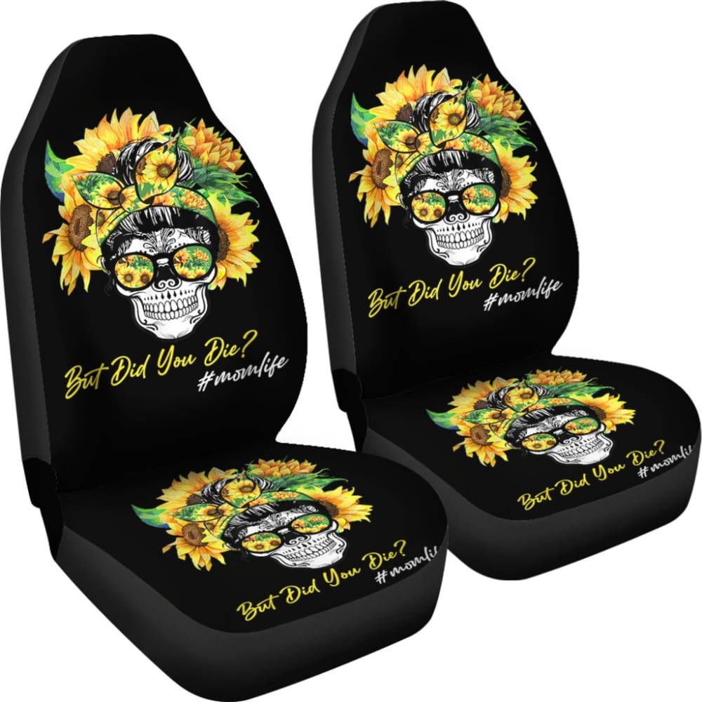 But Did You Die Mom Life Skull Bandana Sunflower Lovers Car Seat Covers
