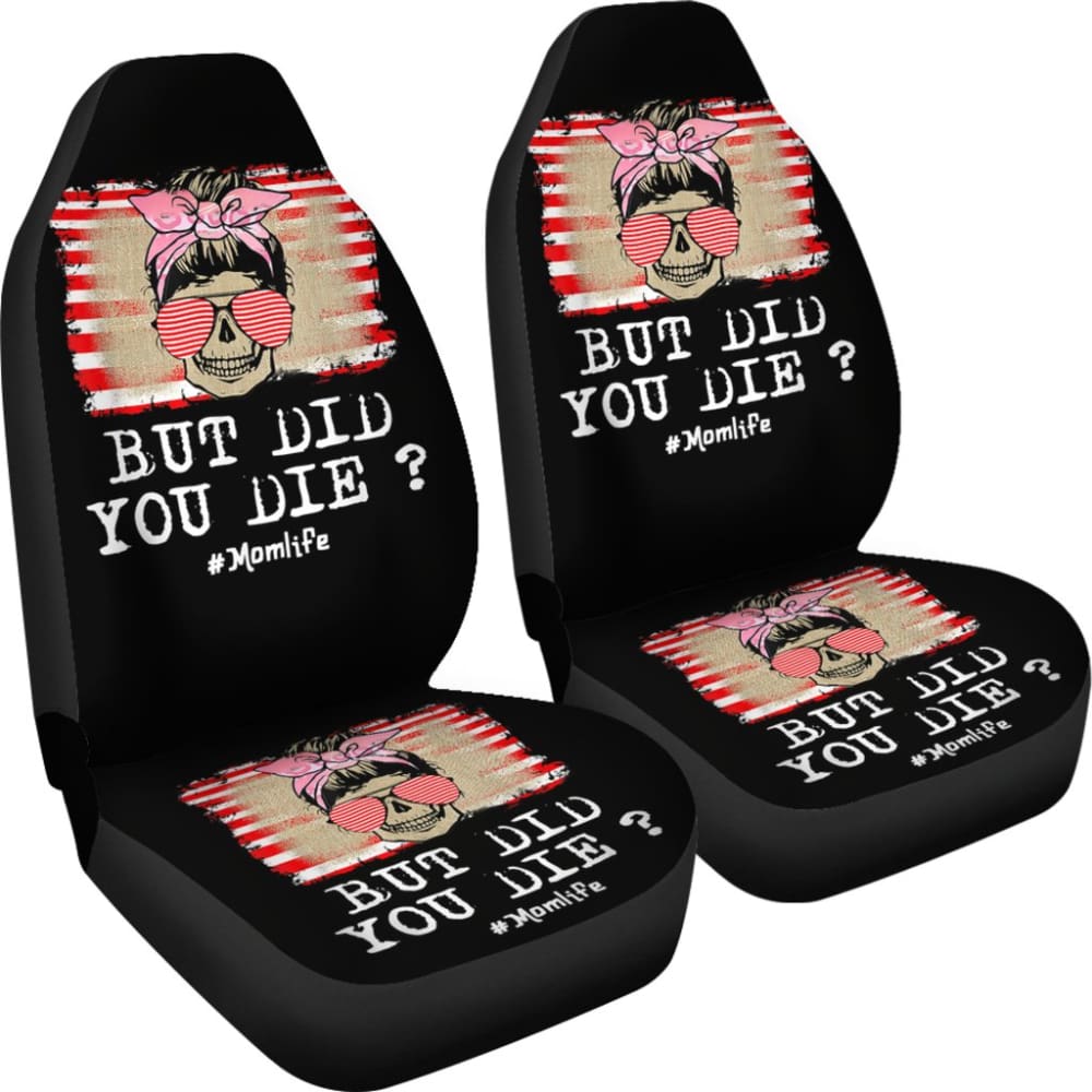 But Did You Die Mom Life Skull Bandana Sunflower Lovers Car Seat Covers