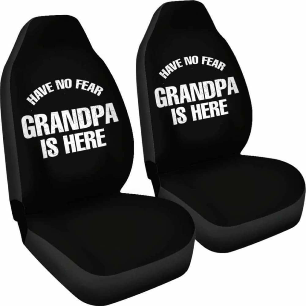 Have No Fear Grandpa Is Here Car Seat Covers