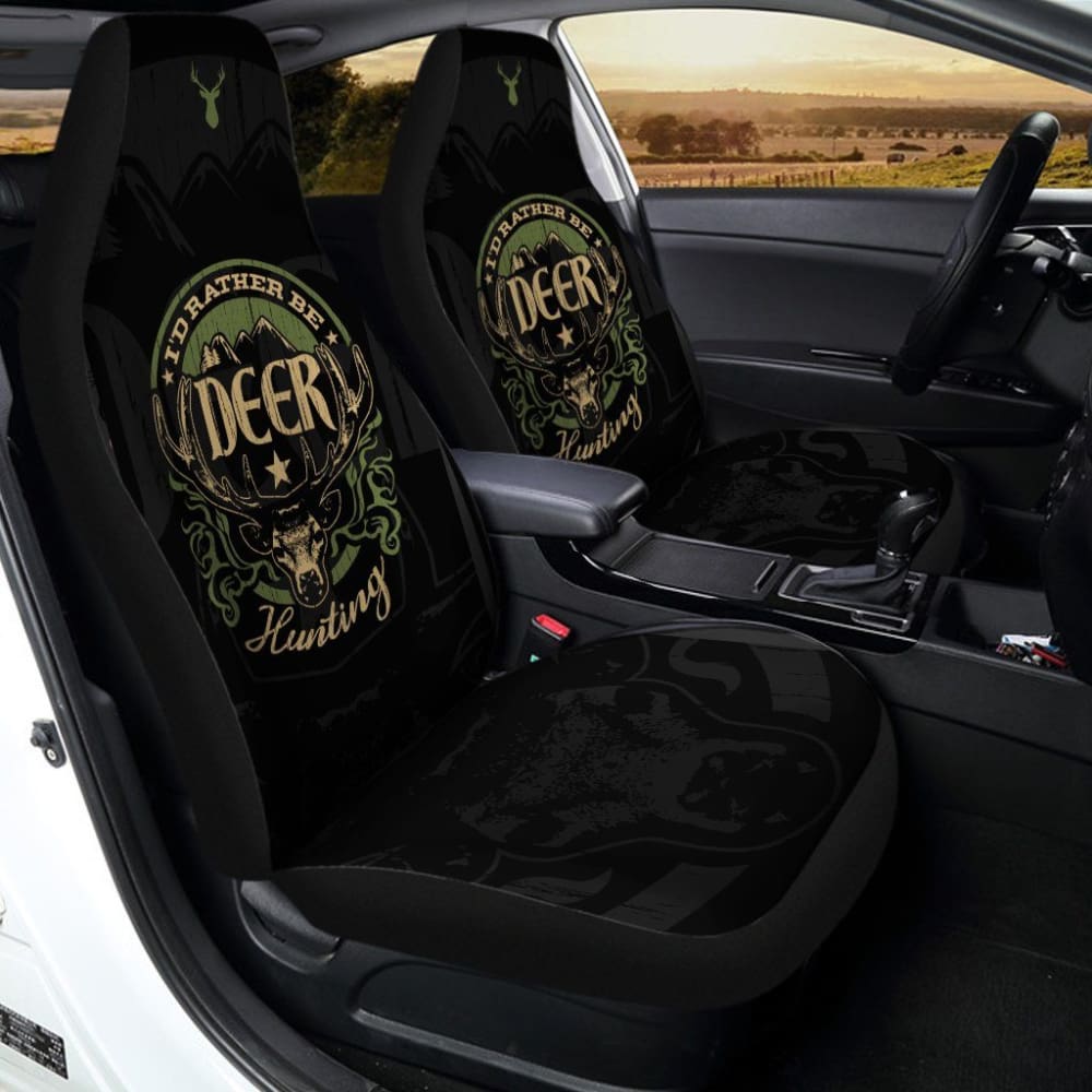 I'D Rather Be Deer Hunting Car Seat Covers