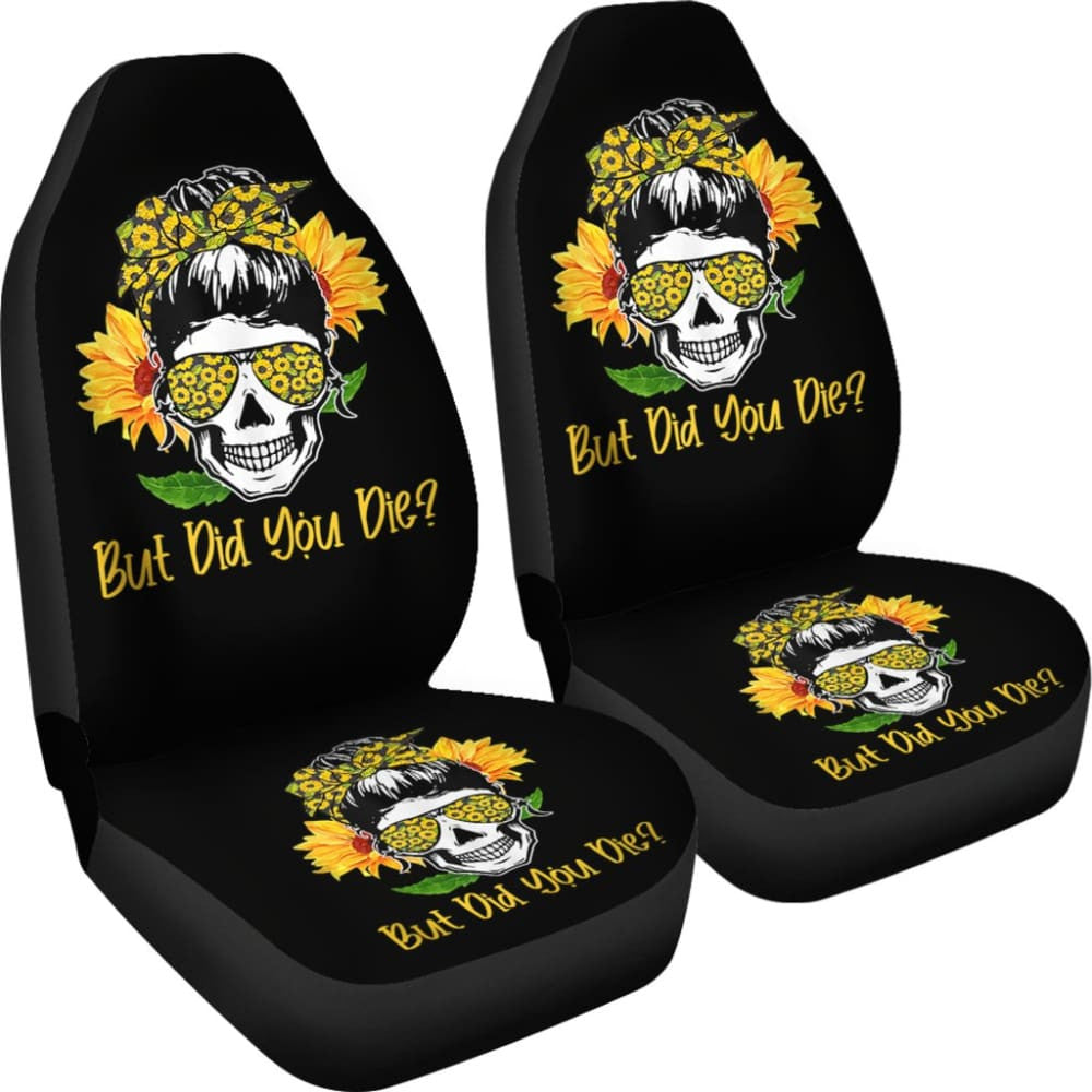 But Did You Die Sunflower Skull Sunglasses Bandana Car Seat Covers