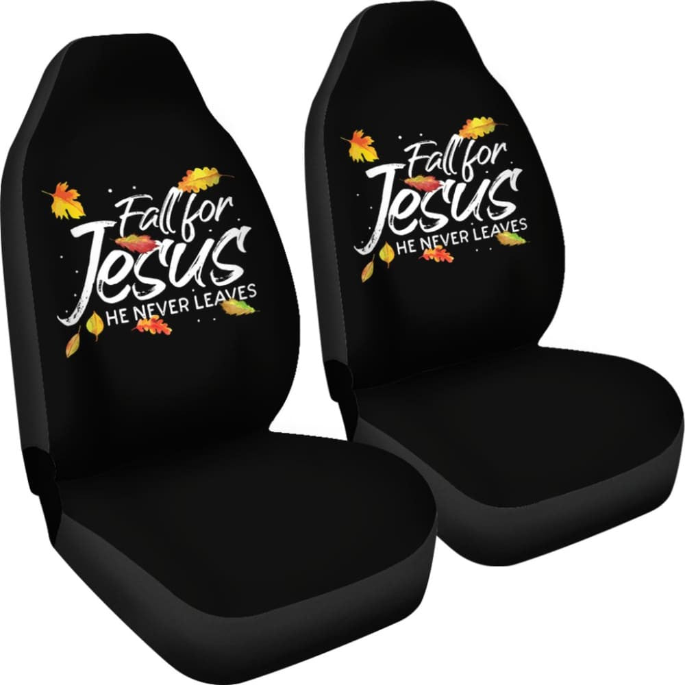 Fall For Jesus He Never Leaves Car Seat Covers