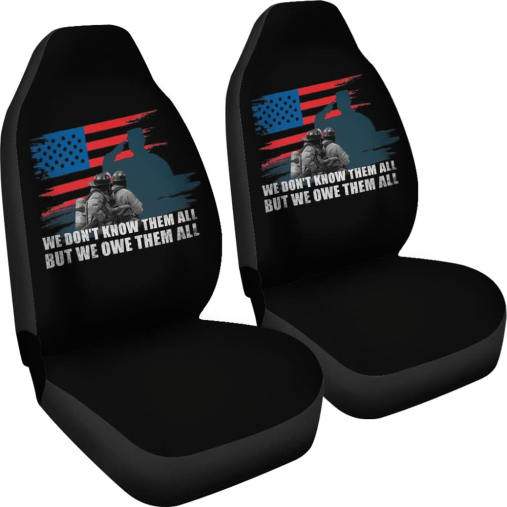 American Flag Firefighter We Don't Know Them All, But We Owe Them All Patriotic Car Seat Covers