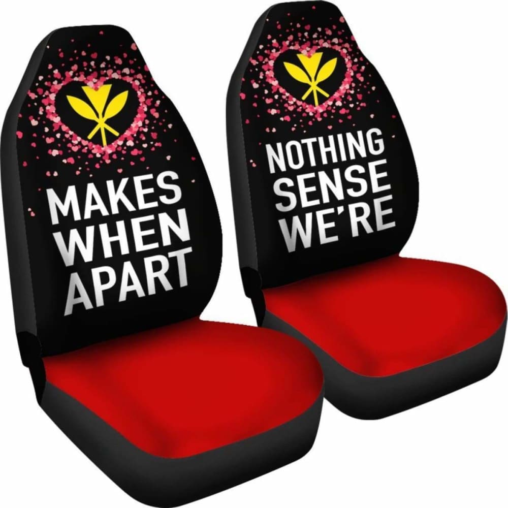 (Hawaiian) Kanaka Maoli Car Seat Covers Couple Valentine Nothing Make Sense