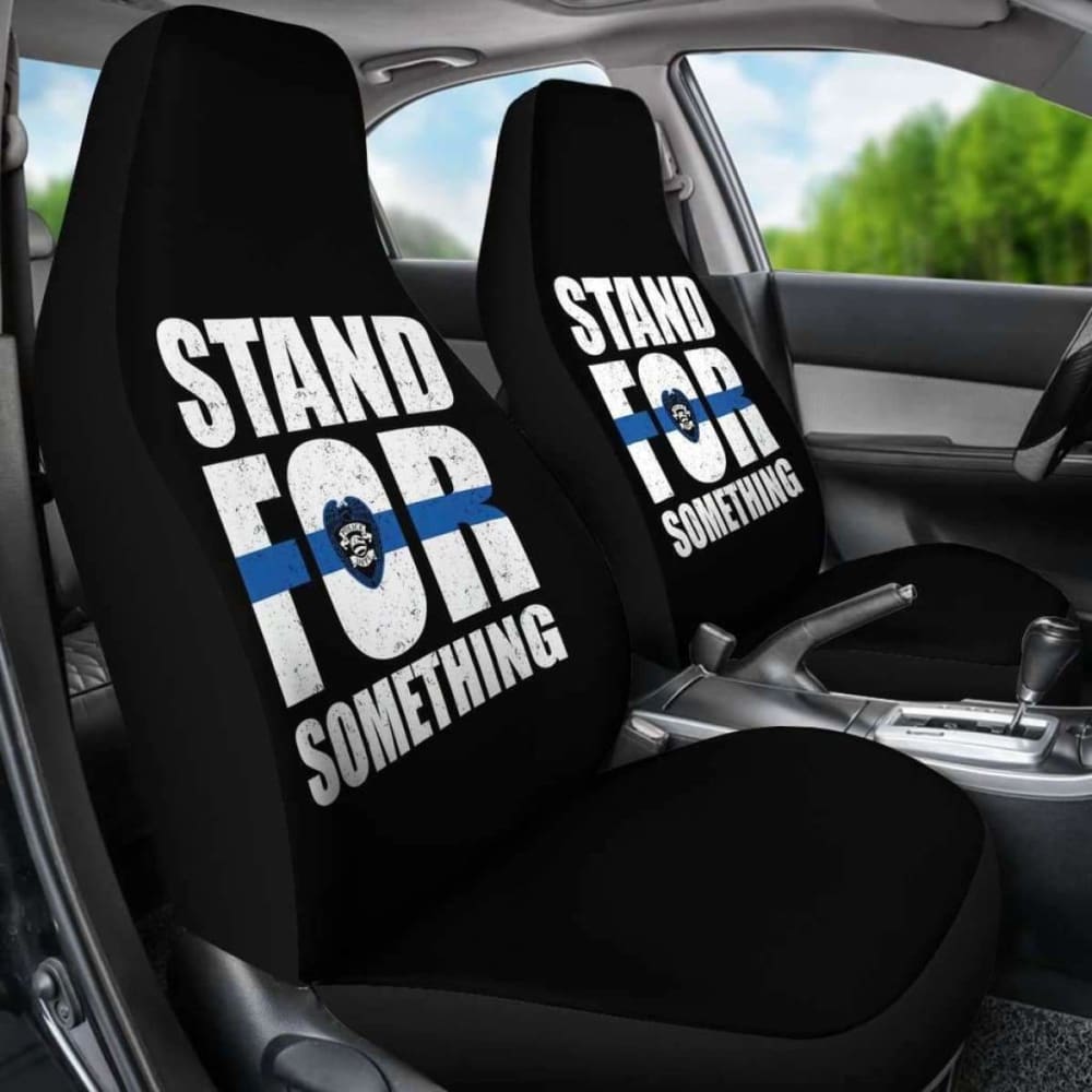 Stand For Something Police Car Seat Covers Amazing Gift