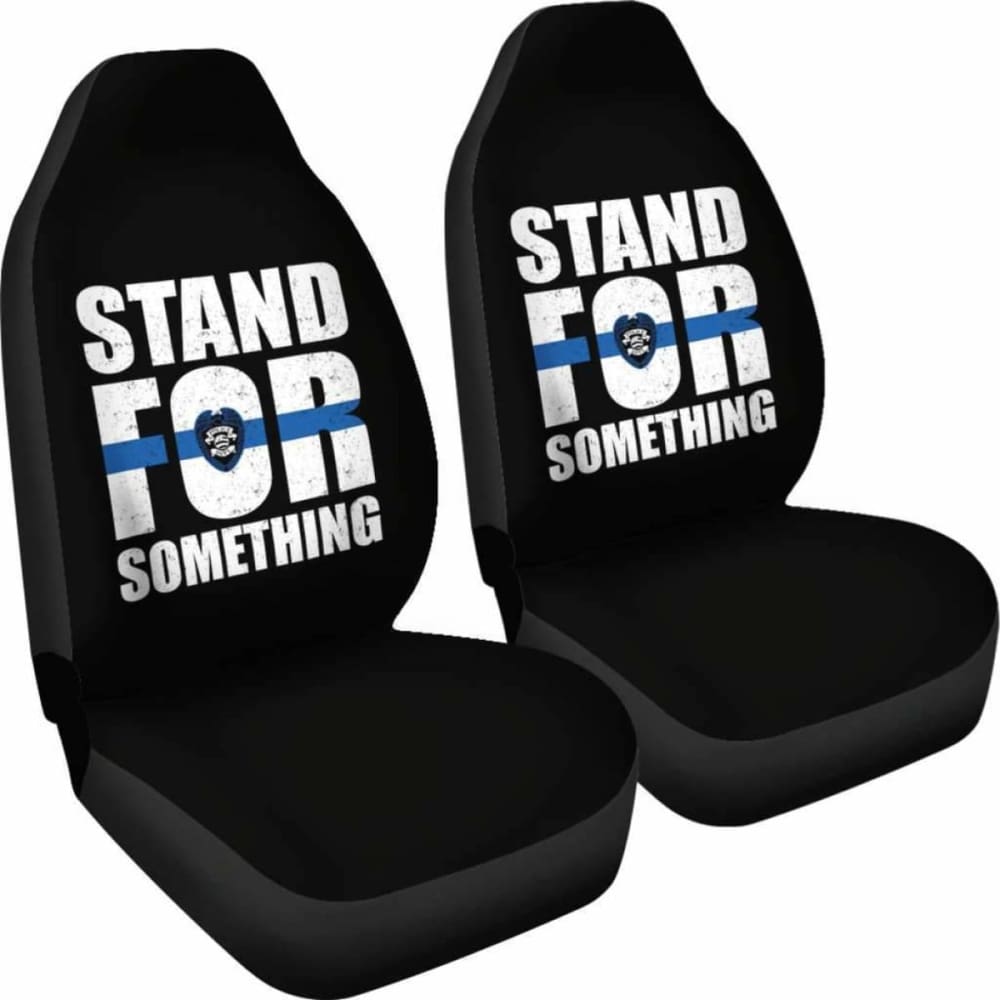 Stand For Something Police Car Seat Covers Amazing Gift