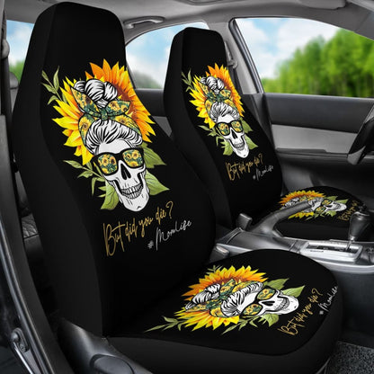 But Did You Die Mom Life Skull Bandana Sunflower Lovers Car Seat Covers