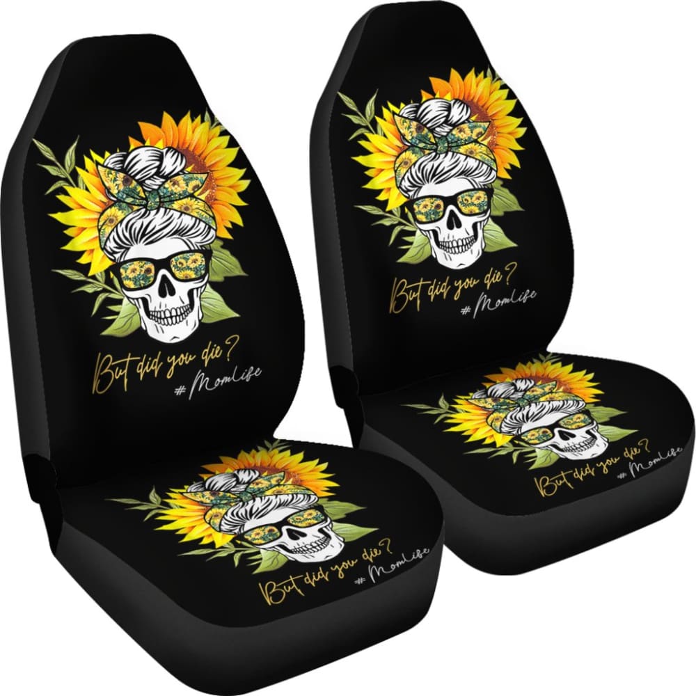 But Did You Die Mom Life Skull Bandana Sunflower Lovers Car Seat Covers