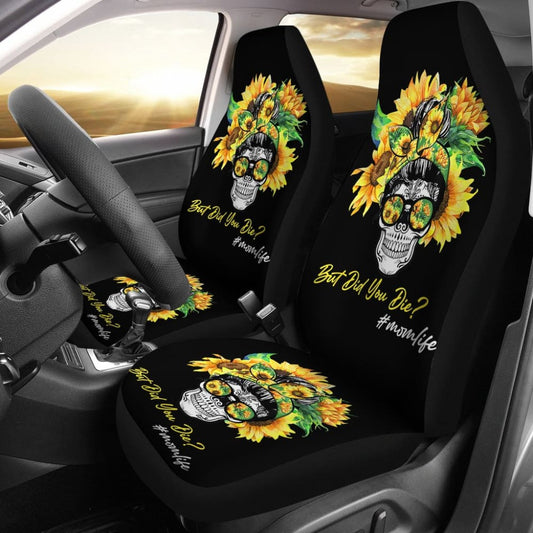 But Did You Die Mom Life Skull Bandana Sunflower Lovers Car Seat Covers