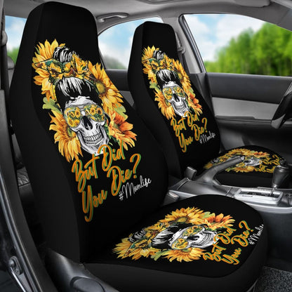 But Did You Die Mom Life Skull Bandana Sunflower Lovers Car Seat Covers