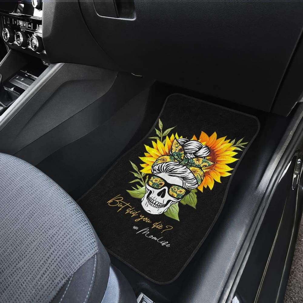 But Did You Die Mom Life Skull Bandana Sunflower Lovers Car Floor Mats
