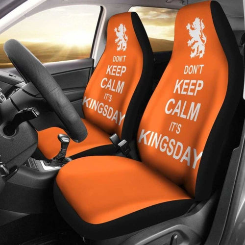 Don'T Keep Calm It'S King'S Day Car Seat Cover