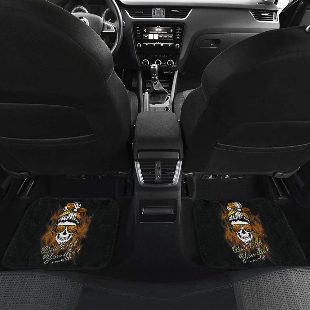 But Did You Die Mom Life Skull Bandana Sunflower Lovers Car Floor Mats