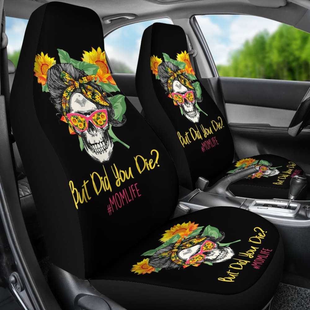 But Did You Die Mom Life Skull Bandana Sunflower Lovers Car Seat Covers
