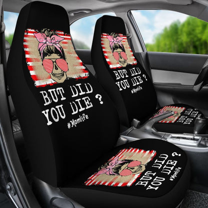 But Did You Die Mom Life Skull Bandana Sunflower Lovers Car Seat Covers