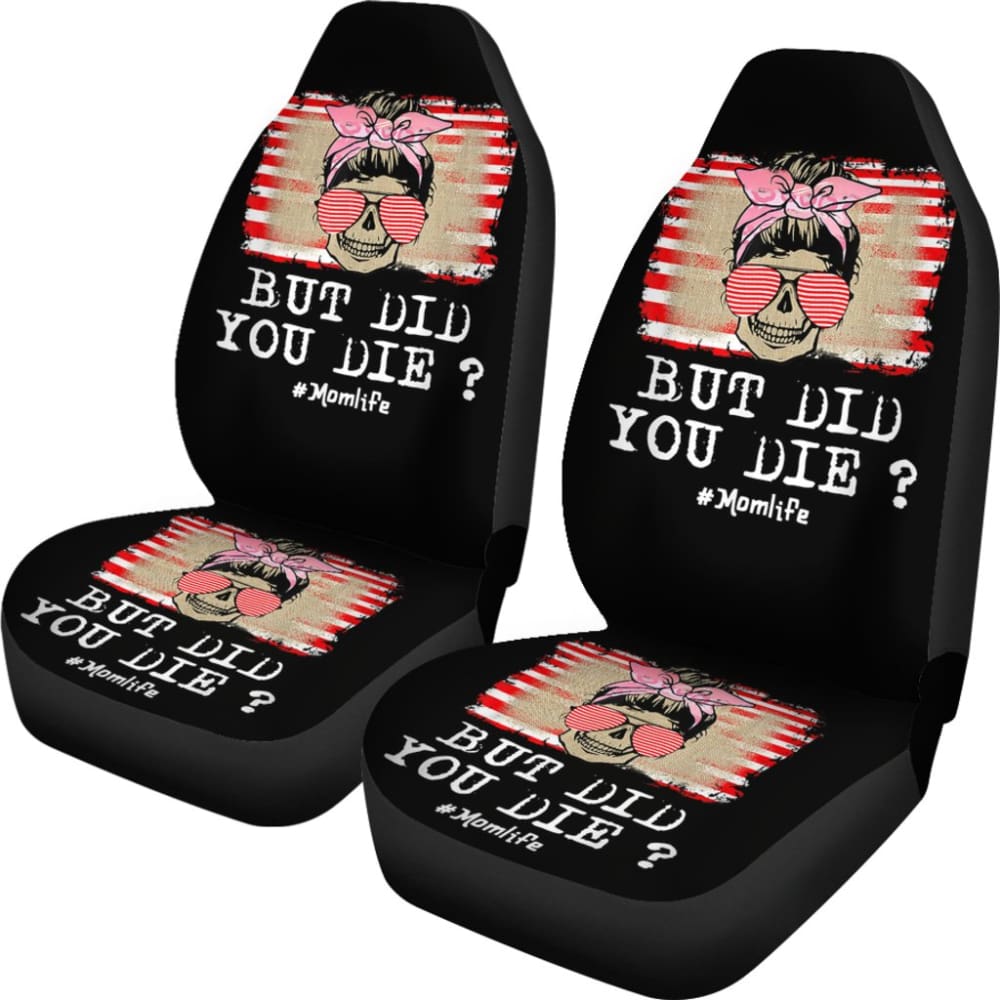 But Did You Die Mom Life Skull Bandana Sunflower Lovers Car Seat Covers