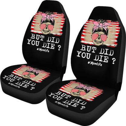 But Did You Die Mom Life Skull Bandana Sunflower Lovers Car Seat Covers