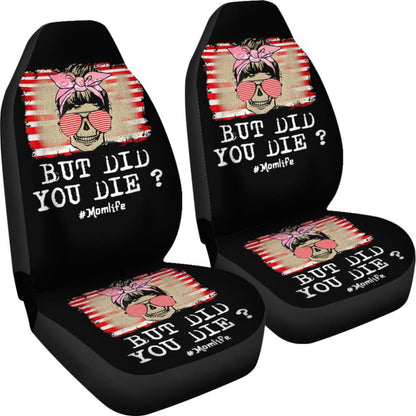 But Did You Die Mom Life Skull Bandana Sunflower Lovers Car Seat Covers