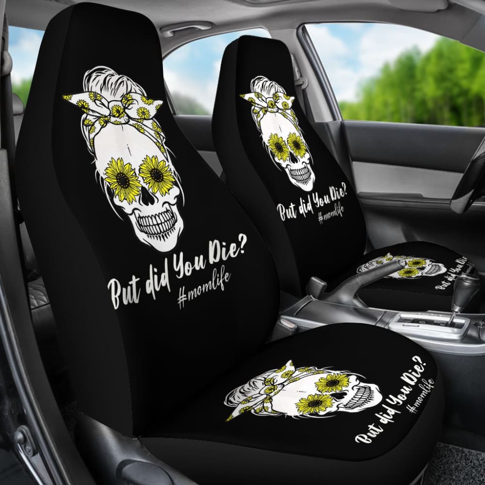 But Did You Die Mom Life Skull Bandana Sunflower Lovers Car Seat Covers