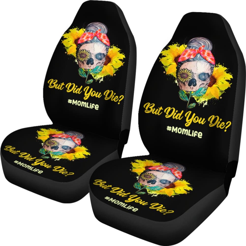 But Did You Die Mom Life Skull Bandana Sunflower Lovers Car Seat Covers