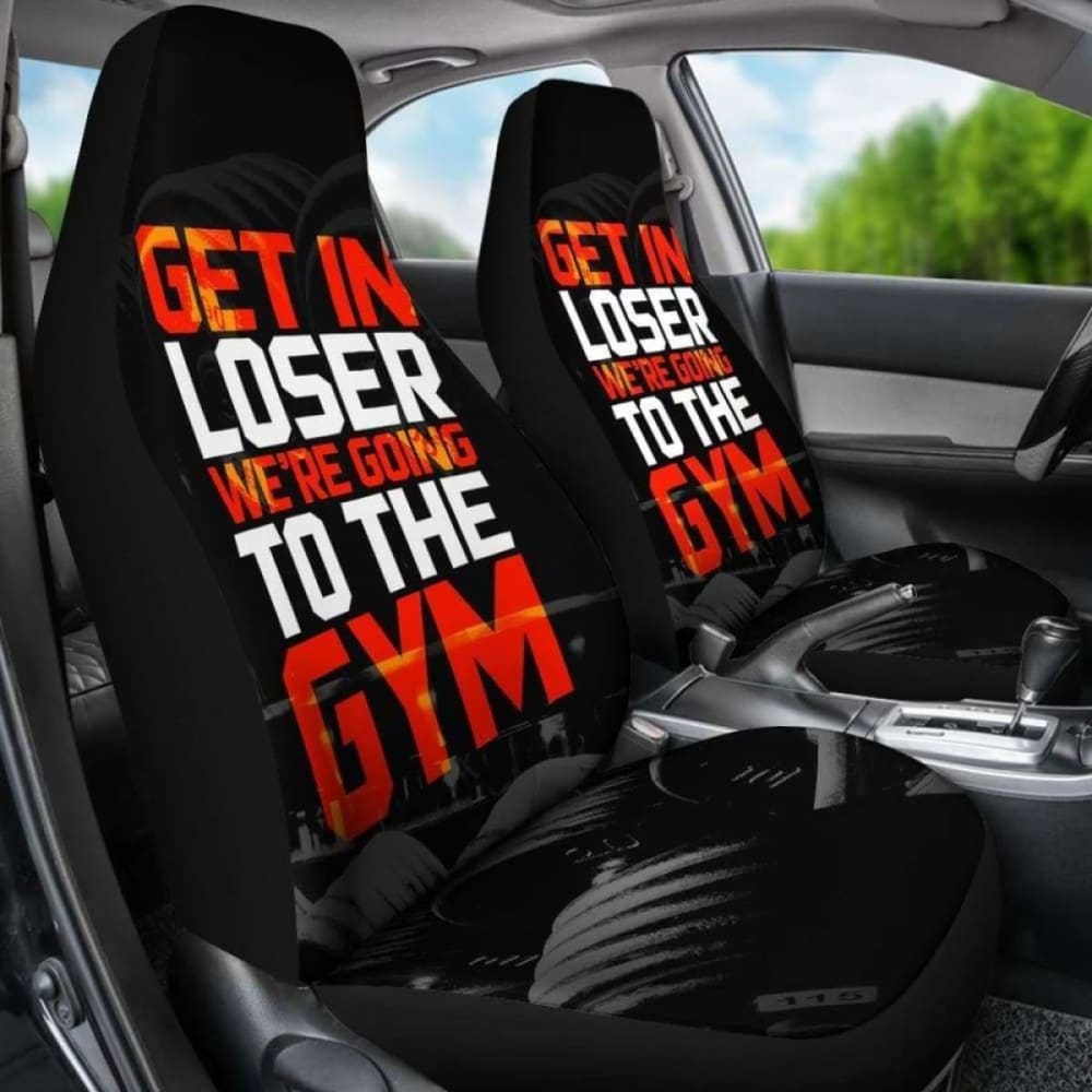 Get In Loser Gym Car Seat Covers