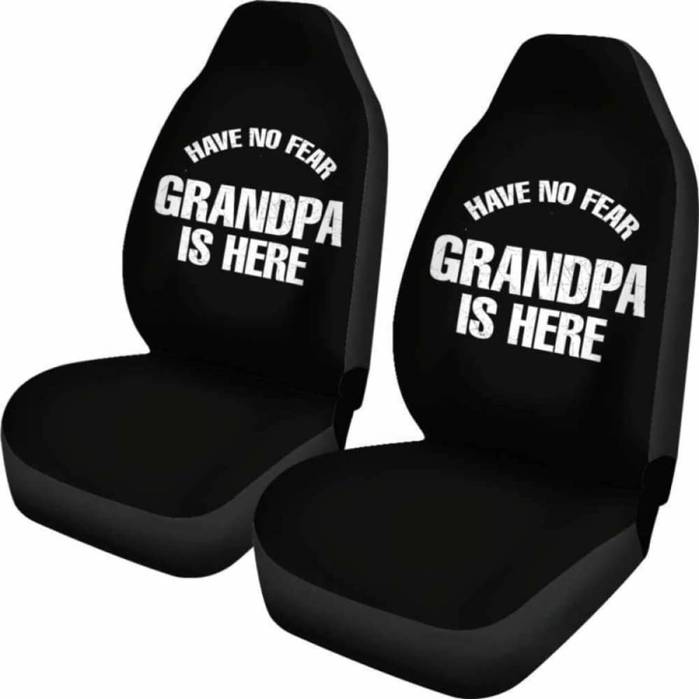 Have No Fear Grandpa Is Here Car Seat Covers