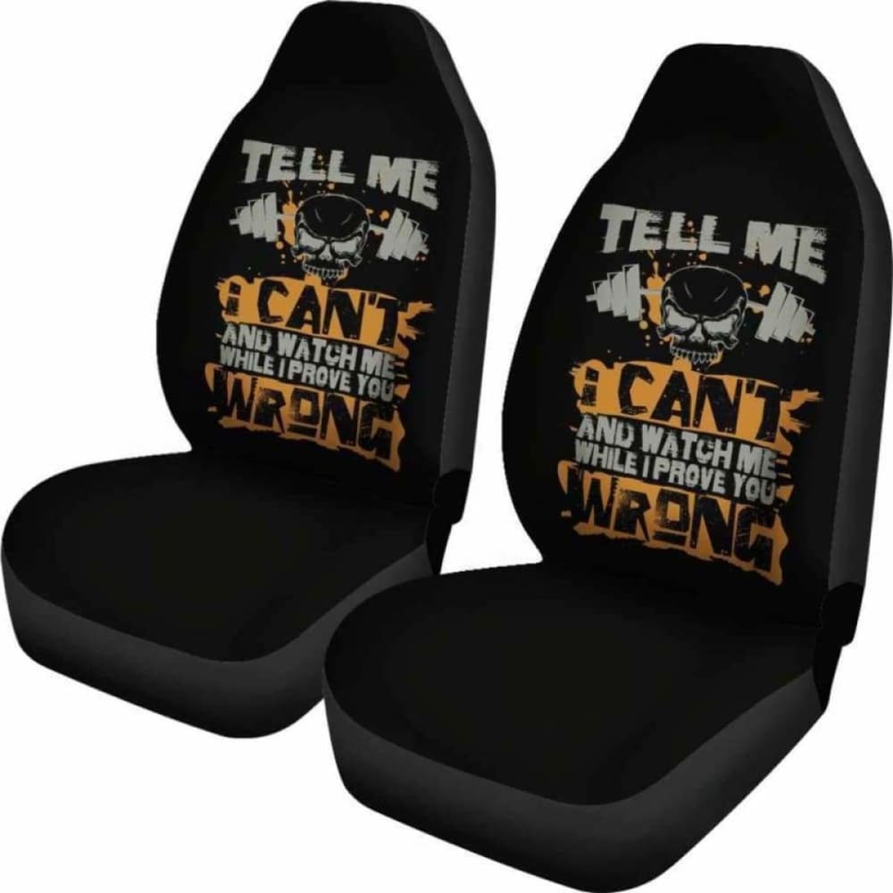 Watch Me Prove You Wrong Fitness Car Seat Covers