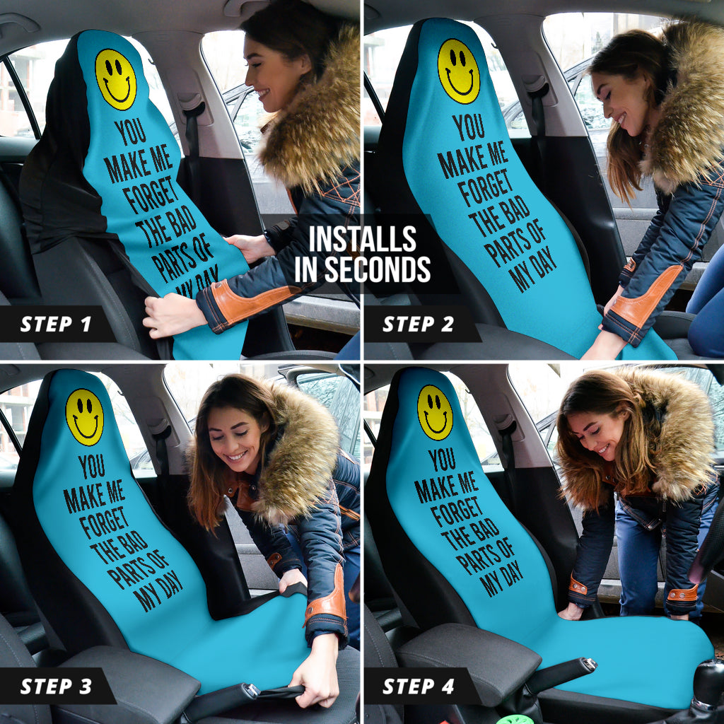 Compliment Quote You Make Me Forget The Bad Parts of My Day Car Seat Covers Style