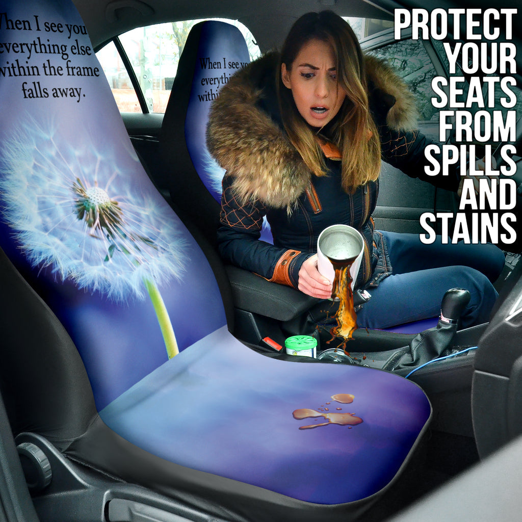 Compliment Quote When I See You, Everything Else Within The Frame Falls Away Car Seat Covers Style