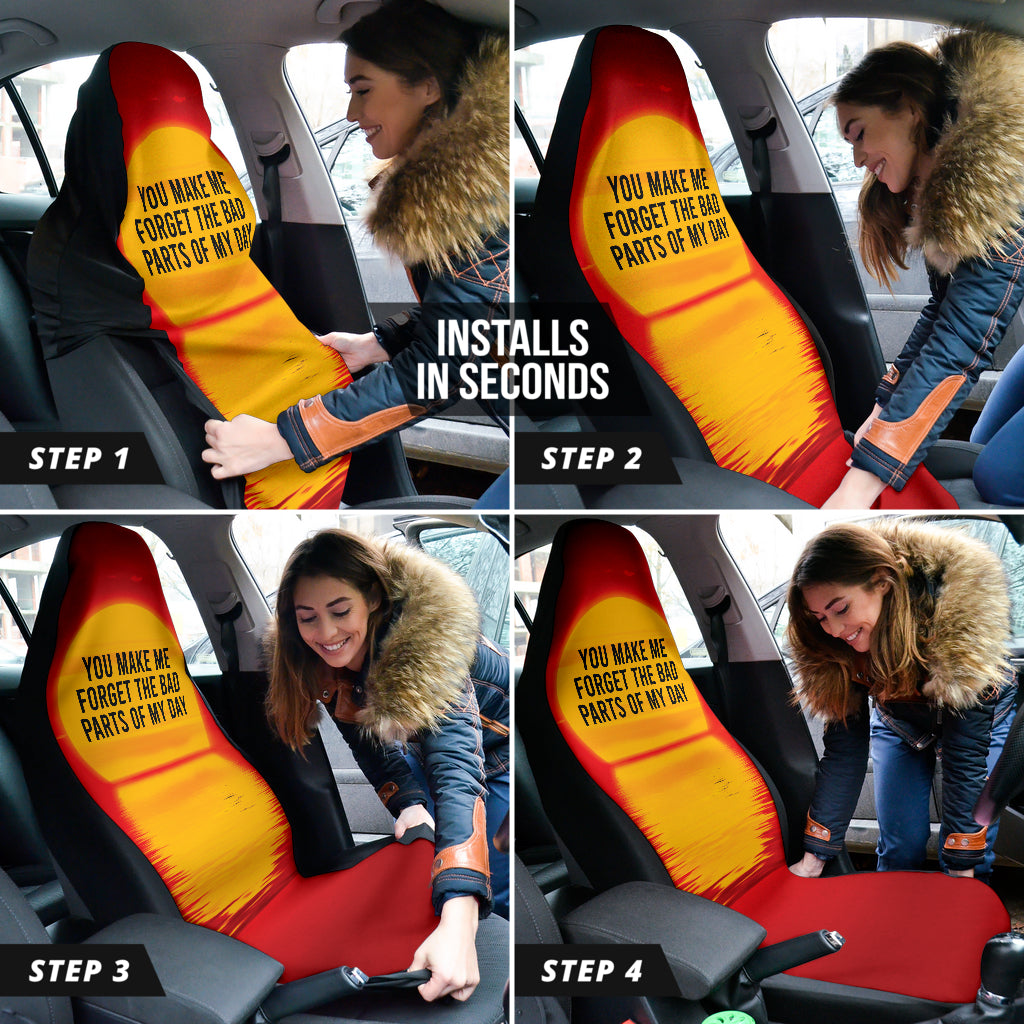 Compliment Quote You Make Me Forget The Bad Parts of My Day Car Seat Covers Style