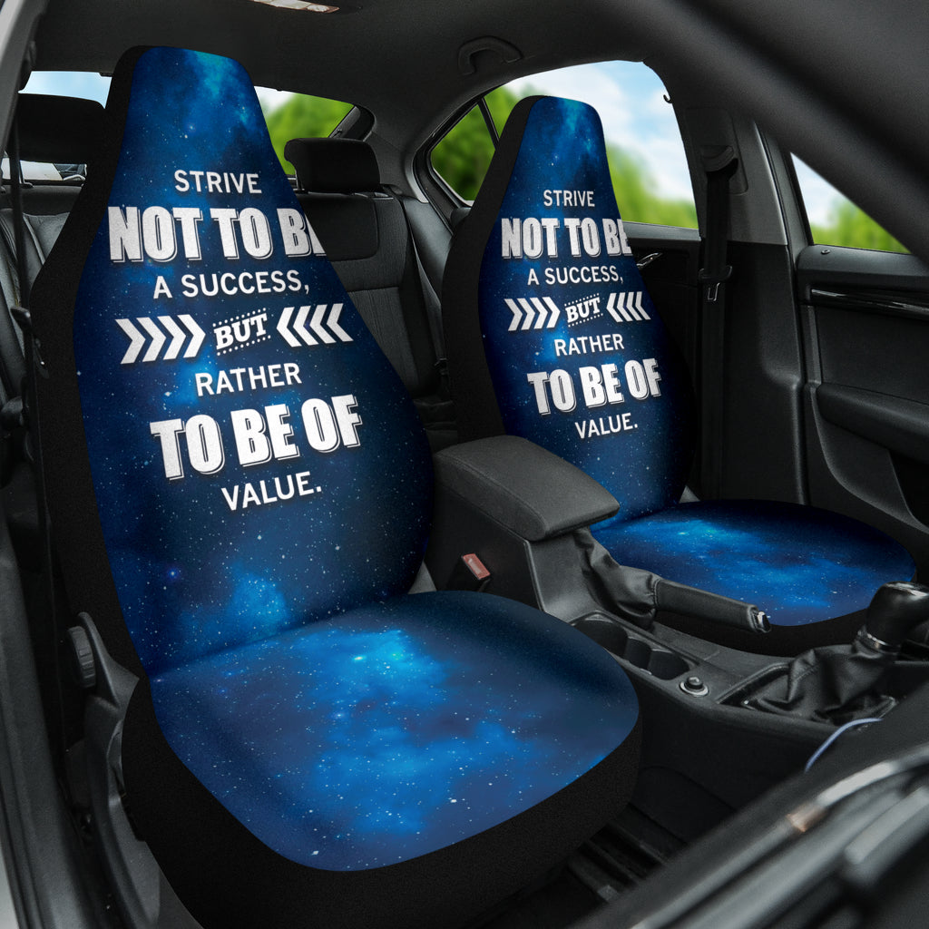 Compliment Quote Strive Not To Be A Success, But Rather To Be Of Value Car Seat Covers Style