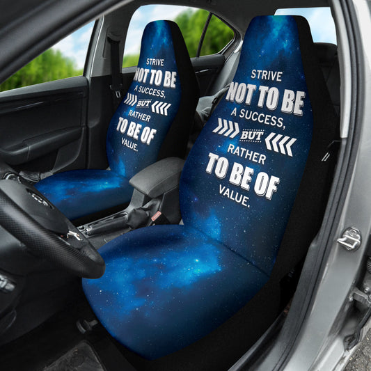 Compliment Quote Strive Not To Be A Success, But Rather To Be Of Value Car Seat Covers Style