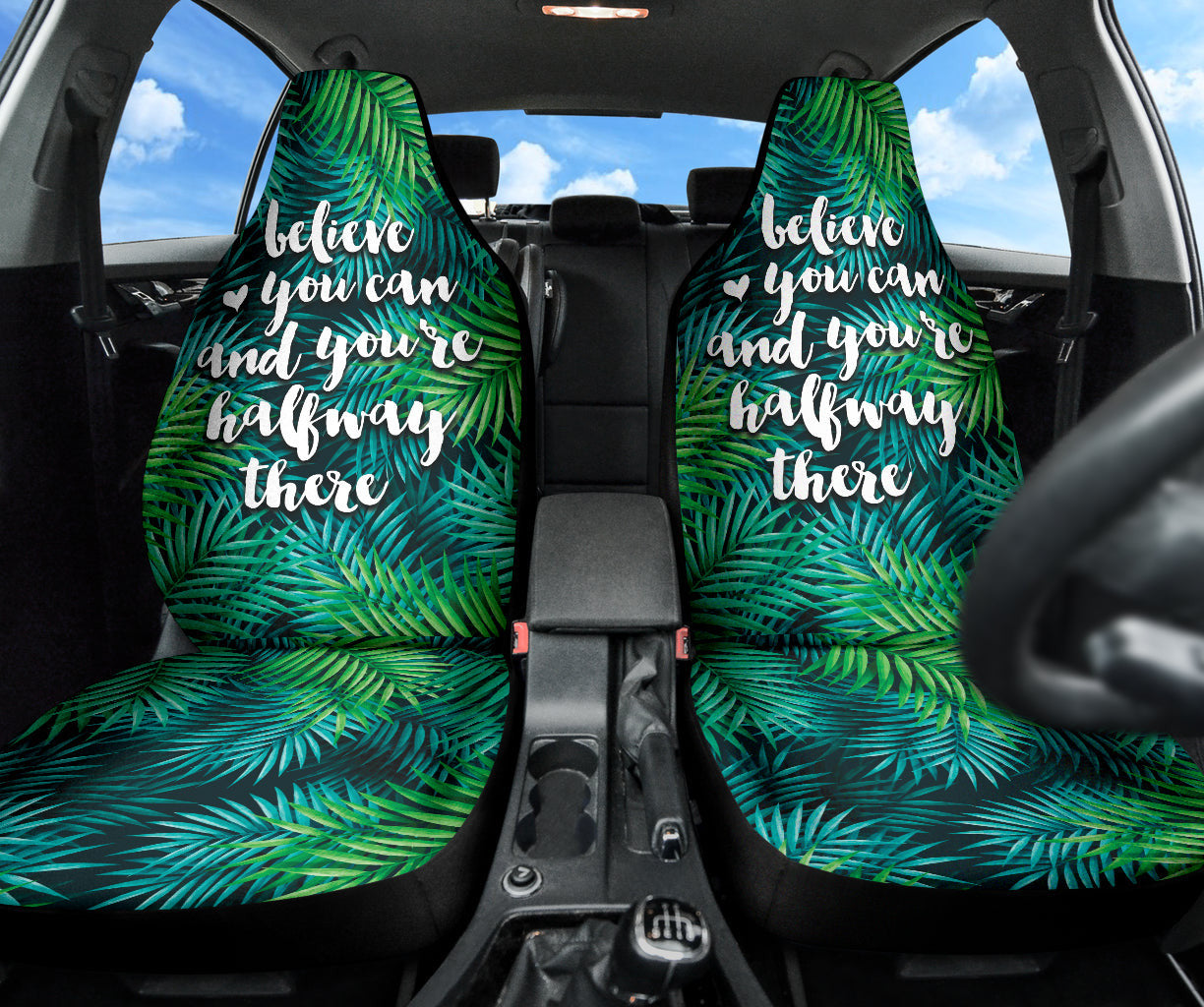 Believe You Can And You're Halfway There Car Seat Covers Style