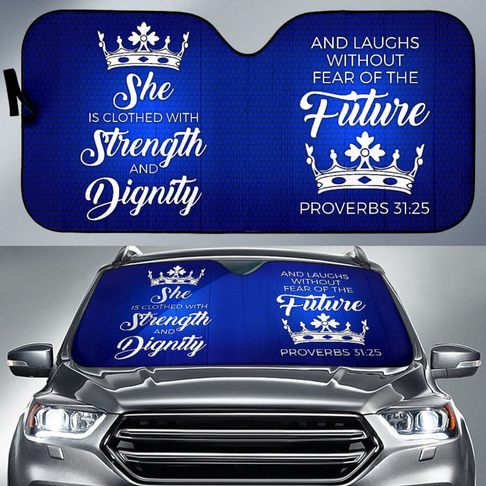 Proverbs Blue White She Is Clothed With Strength And Dignity Car Auto Sun Shades