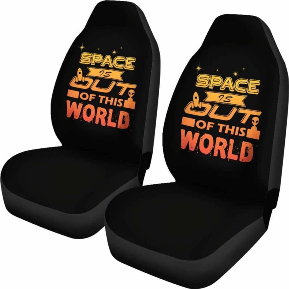 Space Is Out Of This World Car Seat Covers Amazing Gift