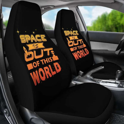 Space Is Out Of This World Car Seat Covers Amazing Gift