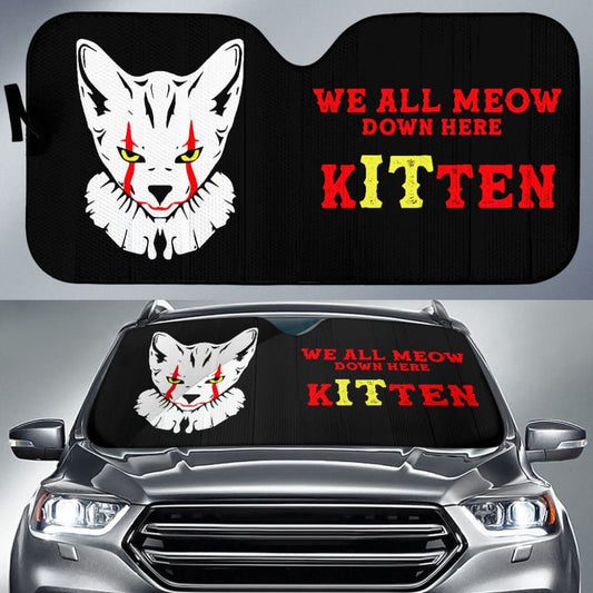We All Meow Down Here Clown Cat KITten Halloween Pennywise Car Auto Sun Shades
