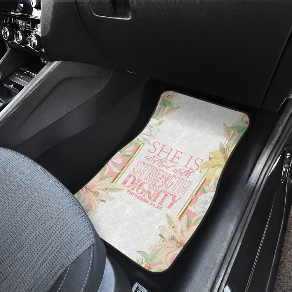 Proverbs: She Is Clothed With Strength And Dignity Car Floor Mats