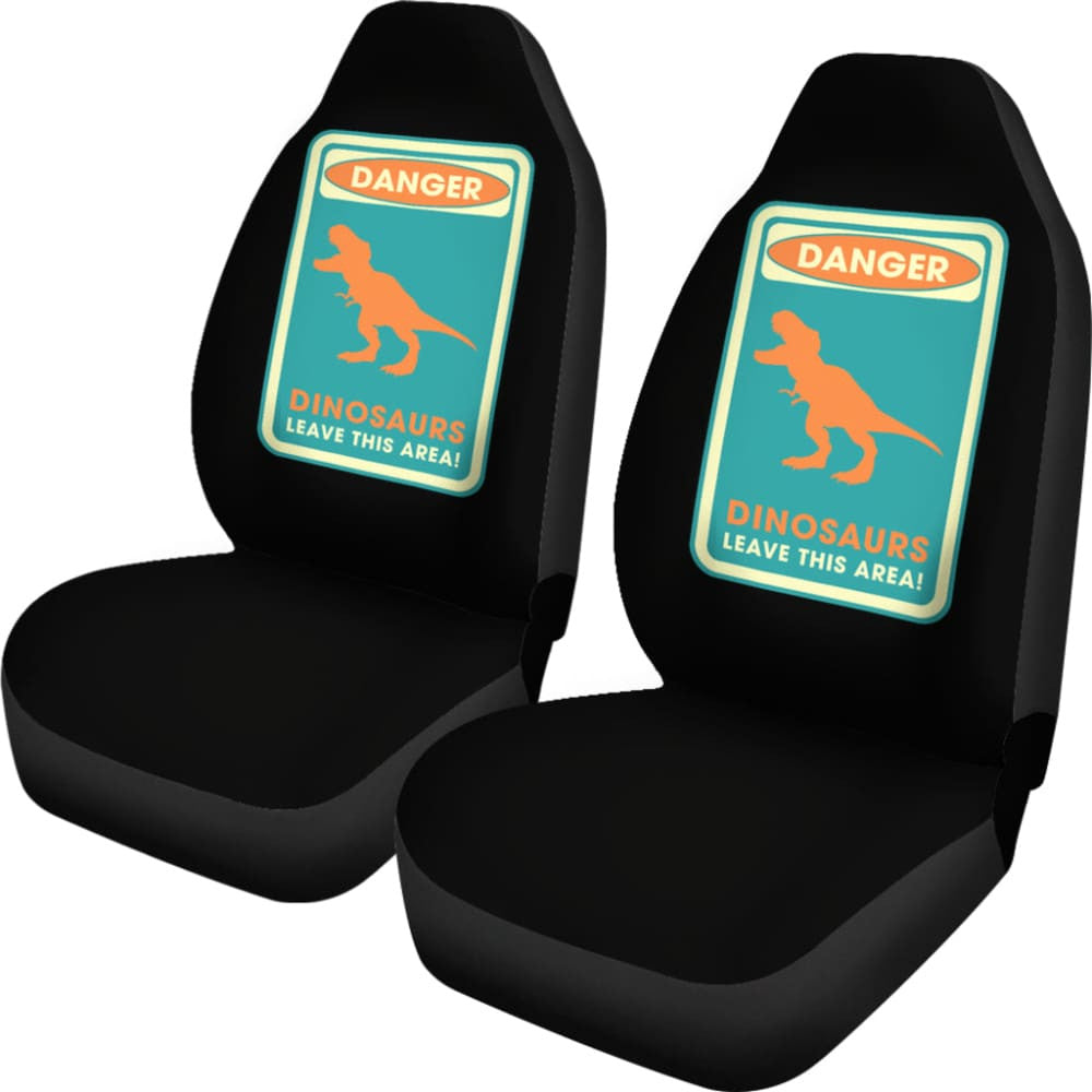 Danger Sign Dinosaurs Leave This Area Car Seat Covers Custom