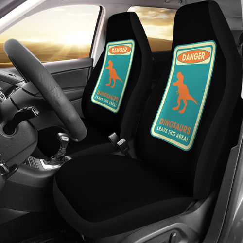 Danger Sign Dinosaurs Leave This Area Car Seat Covers Custom