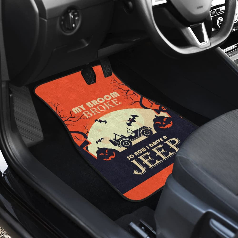 My broom Broke So Now I Drive A Jeep Car Floor Mats