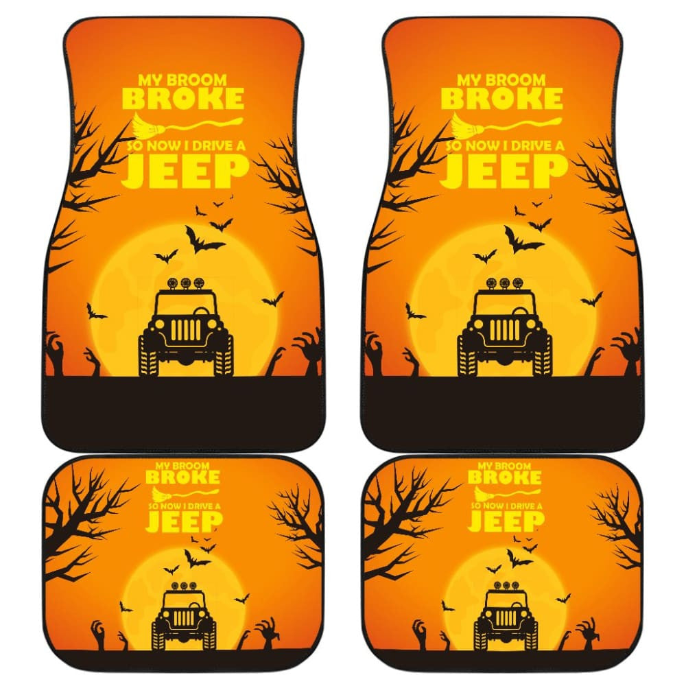 My broom Broke So Now I Drive A Jeep Halloween Amazing Gift Ideas Car Floor Mats