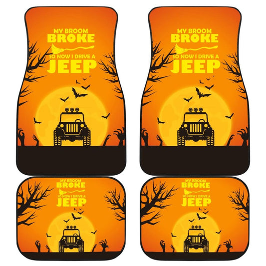 My broom Broke So Now I Drive A Jeep Halloween Amazing Gift Ideas Car Floor Mats