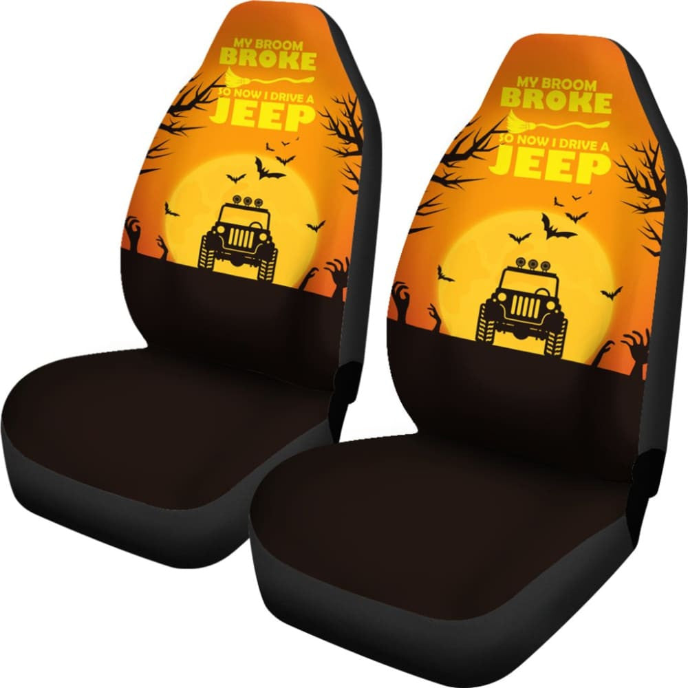 My broom Broke So Now I Drive A Jeep Halloween Amazing Gift Ideas Car Seat Covers
