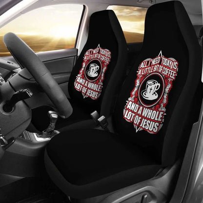 Coffee And A Whole Lot Of Jesus Christianity Car Seat Covers
