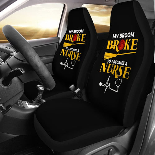 My Broom Broke So I Became A Nurse Halloween Amazing Gift Ideas Car Seat Covers