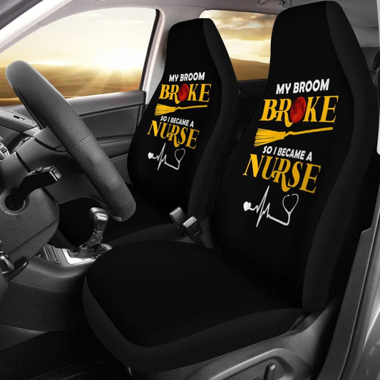 My Broom Broke So I Became A Nurse Halloween Amazing Gift Ideas Car Seat Covers
