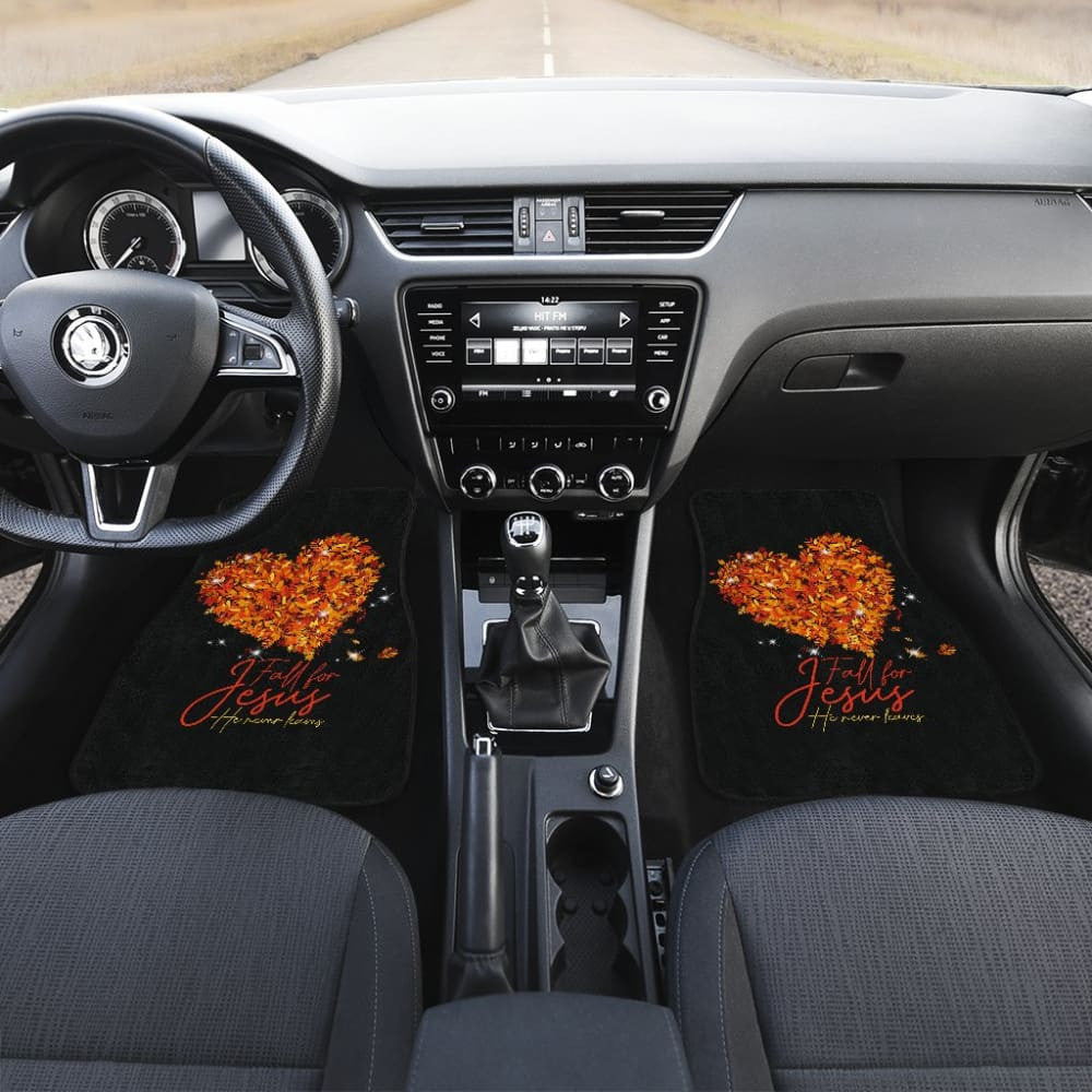 Awesome Fall For Jesus He Never Leaves Car Floor Mats