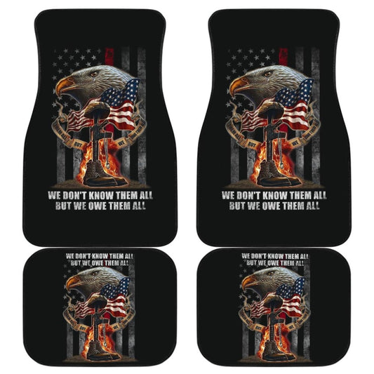 American Flag Eagle We Don't Know Them All, But We Owe Them All Patriotic Car Floor Mats