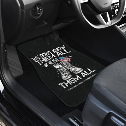 We Don't Know Them All, But We Owe Them All Patriotic Car Floor Mats